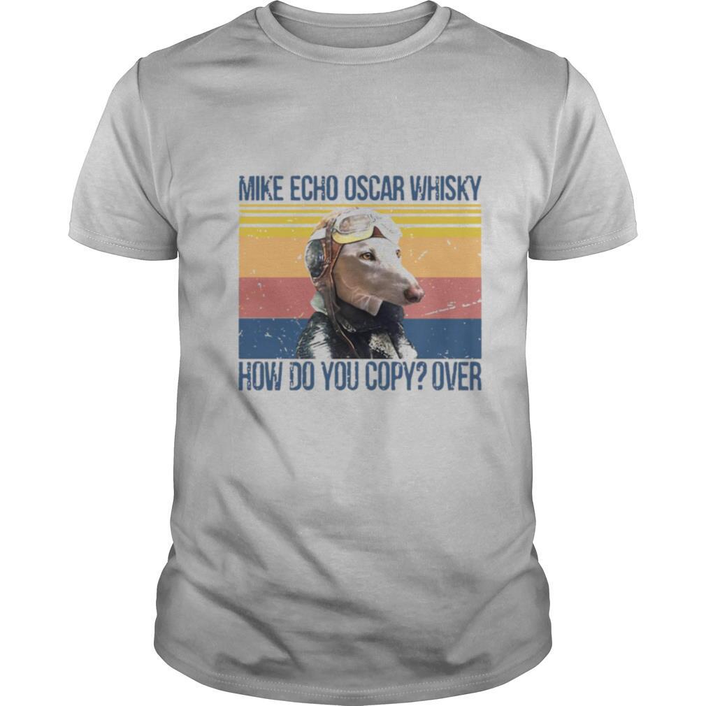 Attractive Dog Greyhound Pilot Mike Echo Oscar Whisky How Do You Copy Over Shirt 