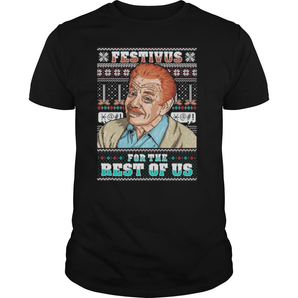 Amazing Festivus For The Rest Of Us Ugly Christmas Shirt 