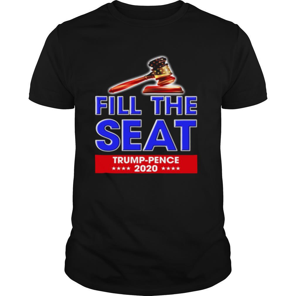 Special Fill The Seat Trump Pence 2020 Shirt 