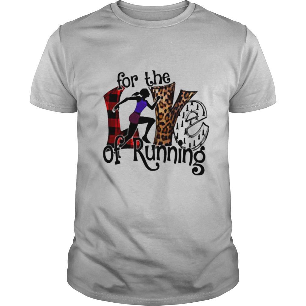 Great For The Love Of Running Shirt 