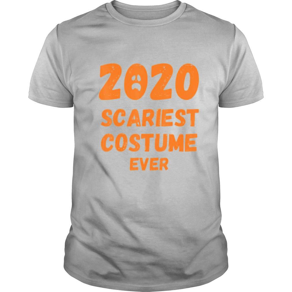 High Quality Halloween 2020 Scariest Costume Ever Shirt 