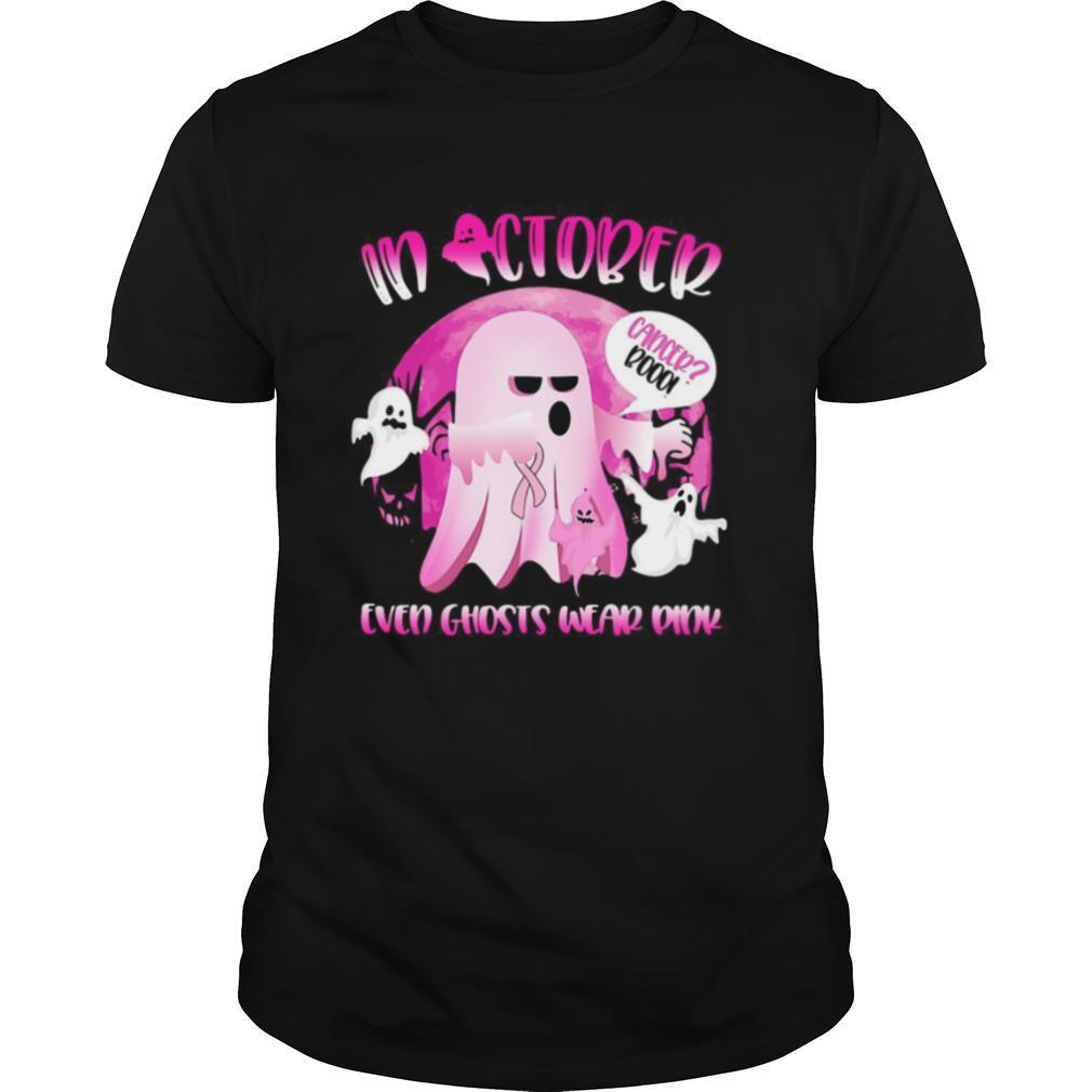 High Quality Halloween In October We Wear Pink Ghost Boo Breast Cancer Shirt 