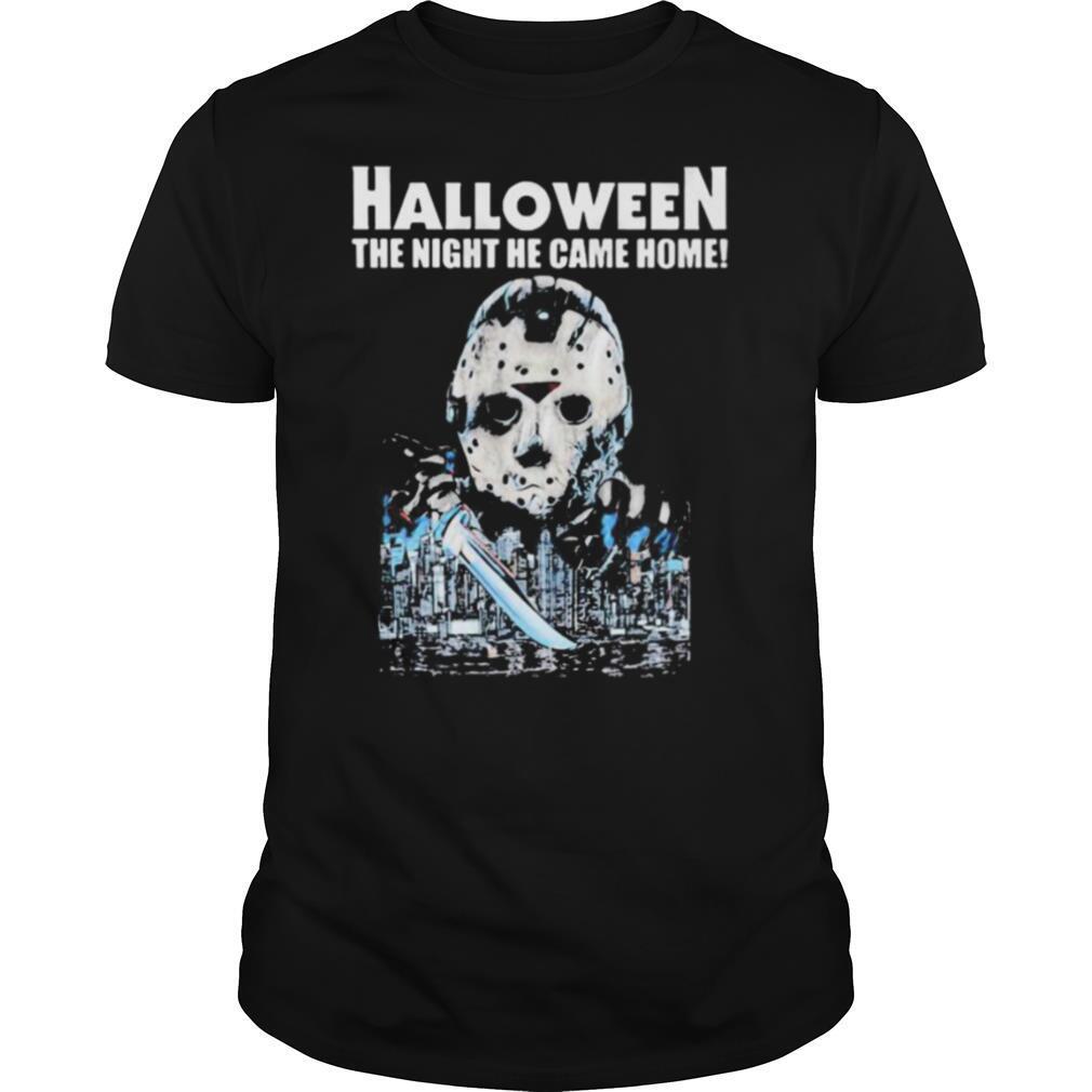 Happy Halloween Jason Voorhees The Night He Came Home Shirt 