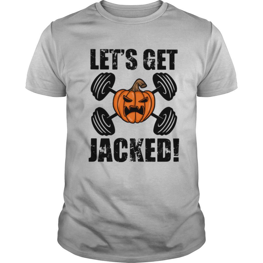 Happy Halloween Weightlifting Lets Get Jacked Pumpkins Shirt 
