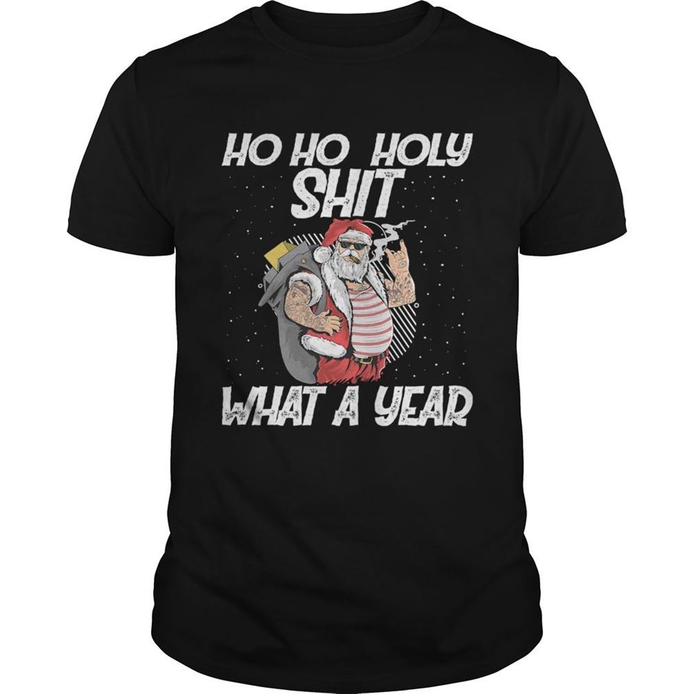 Amazing Ho Ho Holy Shit What A Year Tattoo Santa Claus With Glasses Christmas Shirt 