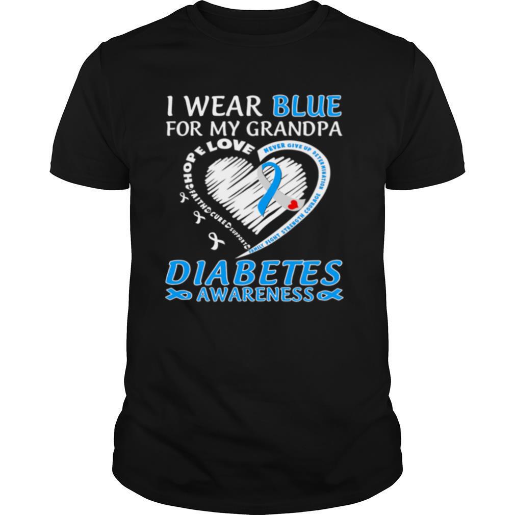 Best I Wear Blue For My Grandpa Diabetes Awareness Shirt 