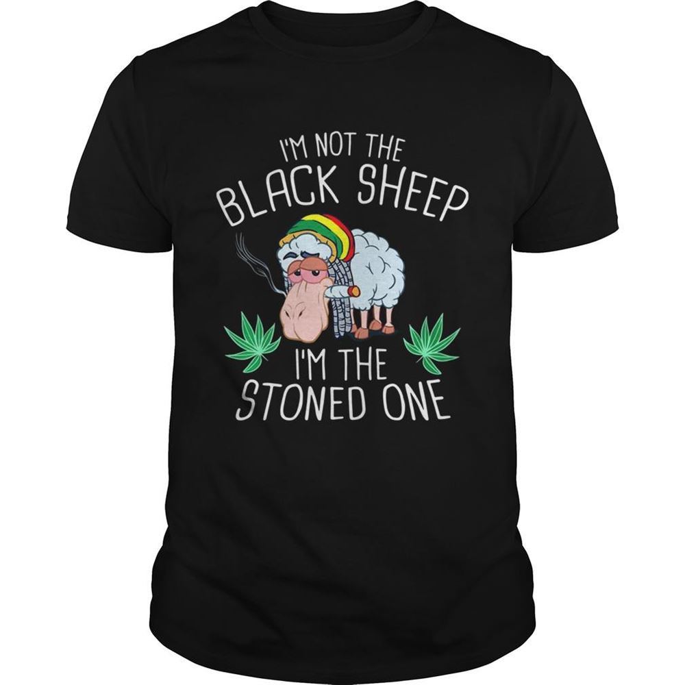 Gifts Im Not The Black Sheep Im The Stoned One Shirt 