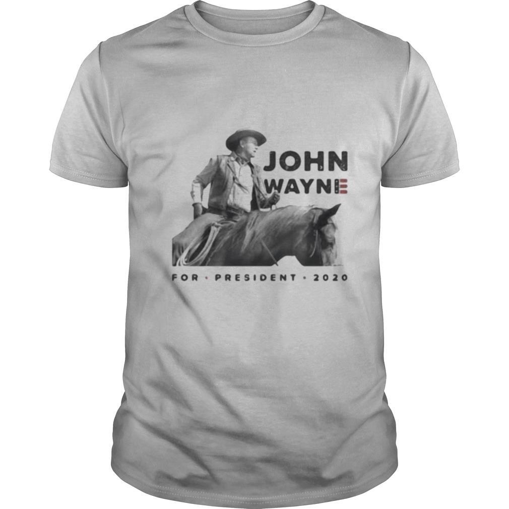 Best John Wayne Riding Horse For President 2020 Shirt 