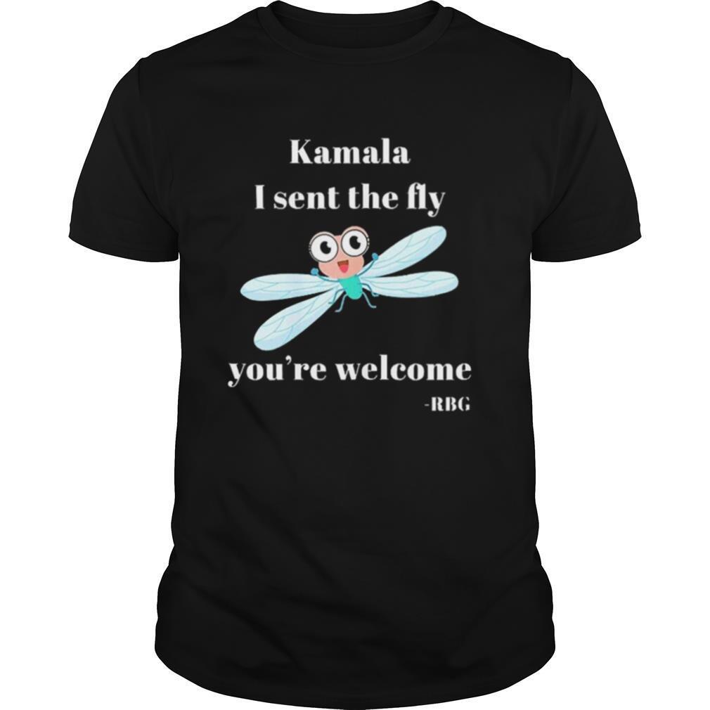 Gifts Kamala I Sent The Dly You Are Welcome Shirt 