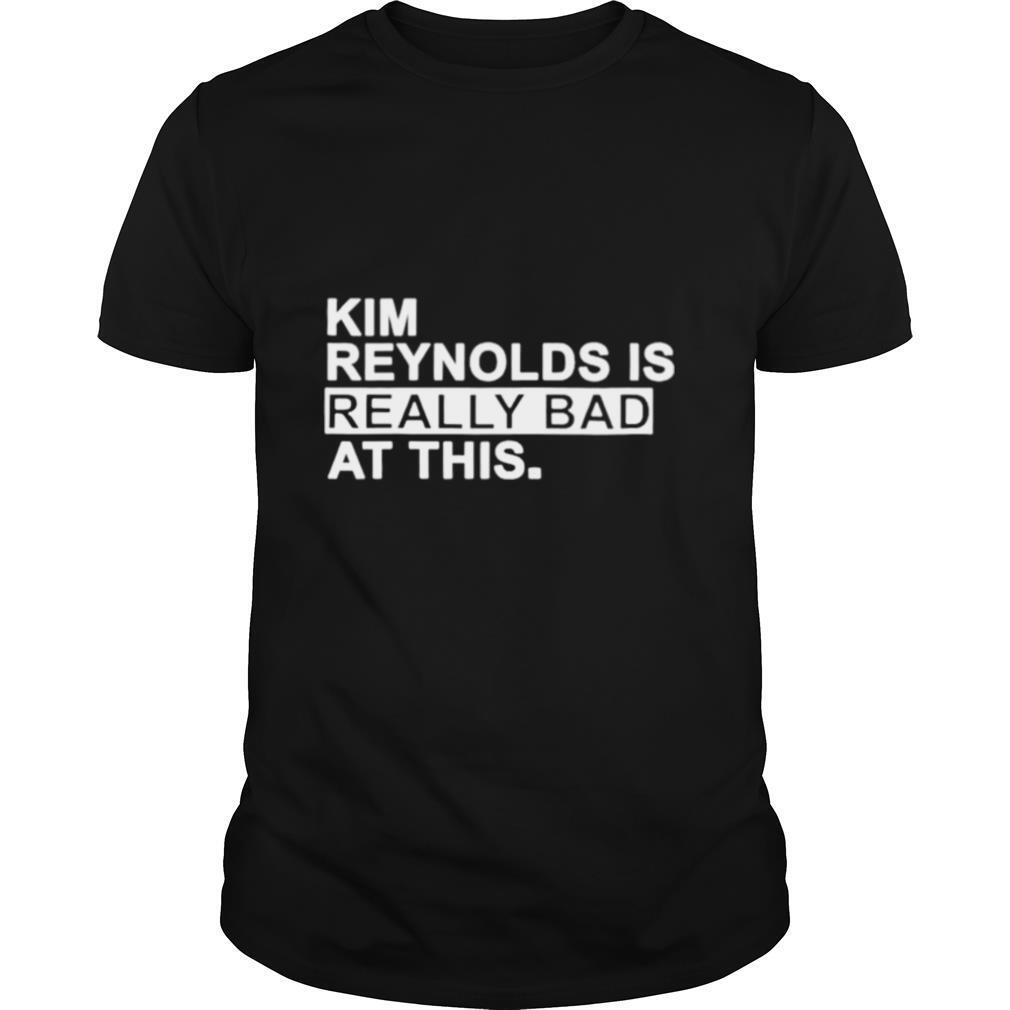 Awesome Kim Reynolds Is Really Bad At This Shirt 