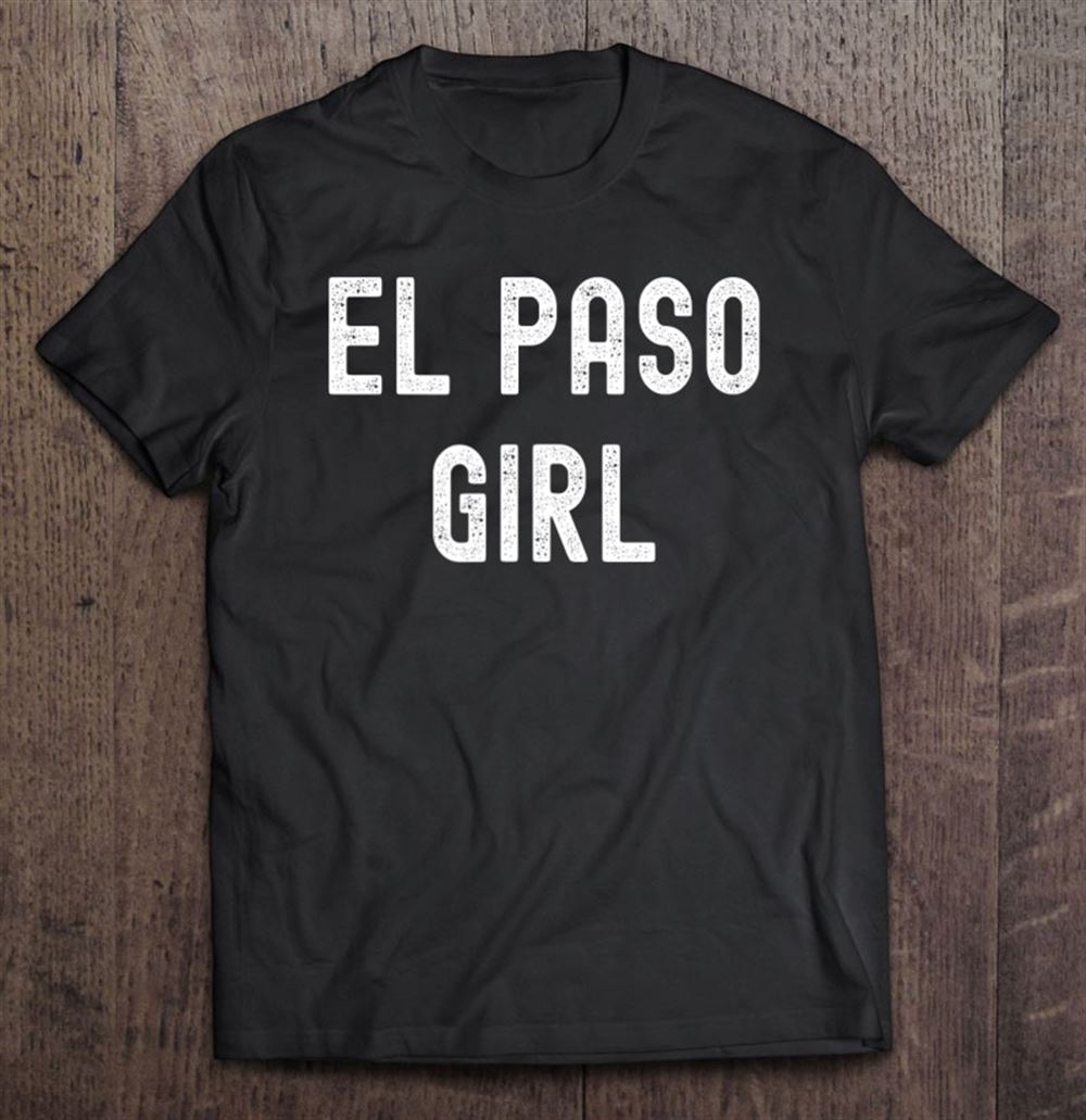 Great El Paso Lover Gift El Paso Girl 