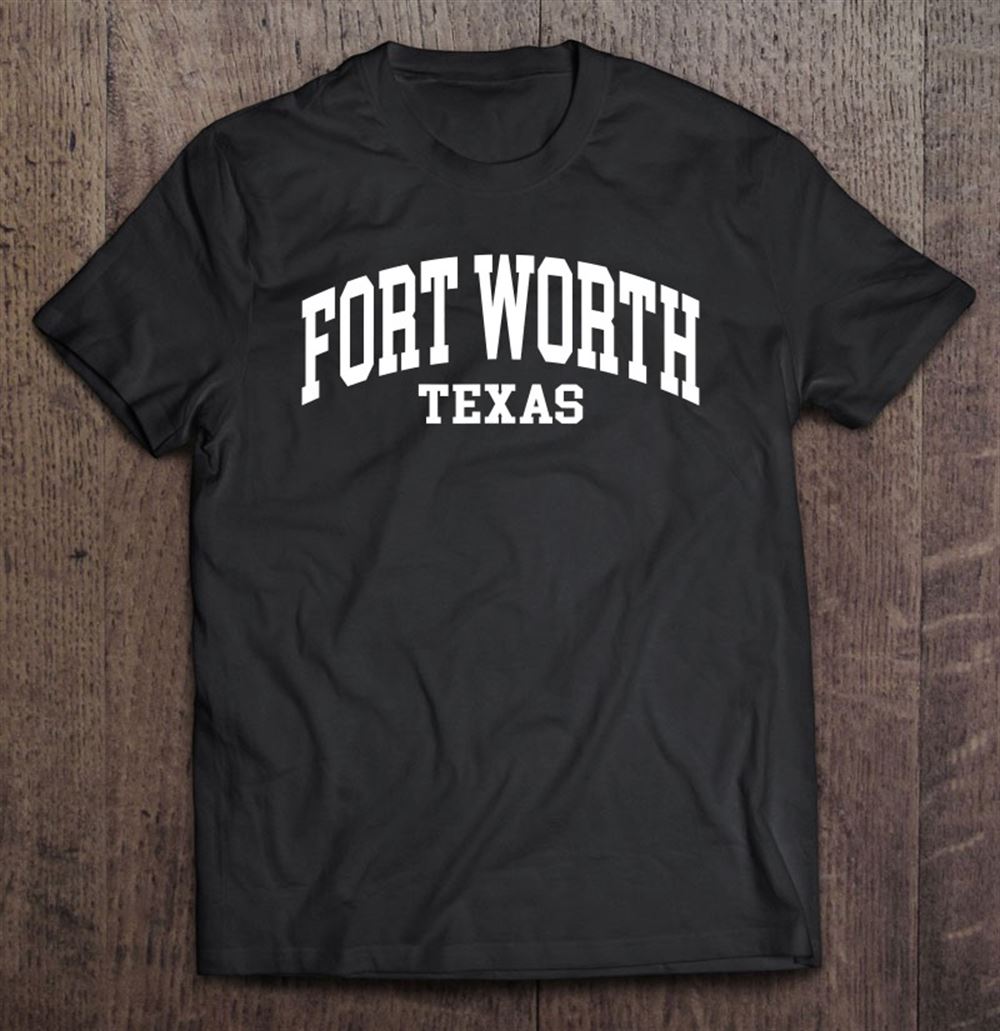 Limited Editon Fort Worth Texas Us College Font Proud American Usa 