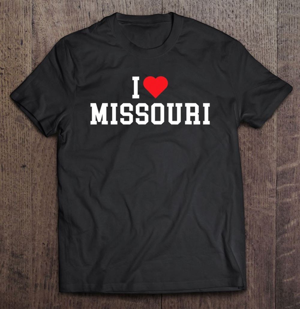 Limited Editon I Love Missouri Classic Missouri Vacation 