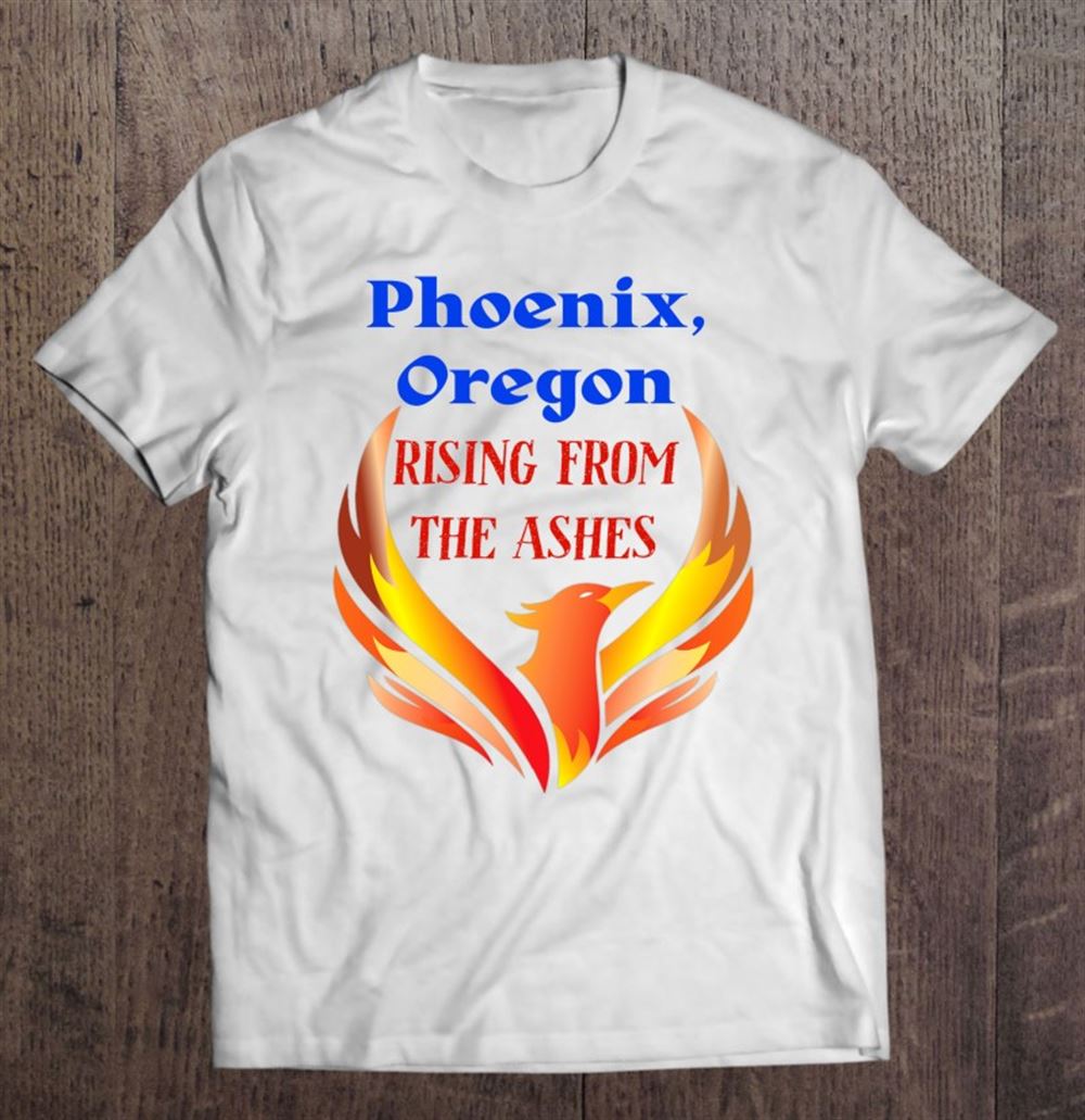 Special Phoenix Oregon Rising From The Ashes 