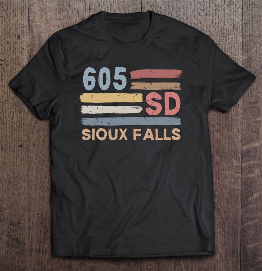 Amazing Retro Sioux Falls Area Code 605 Residents State South Dakota Pullover 