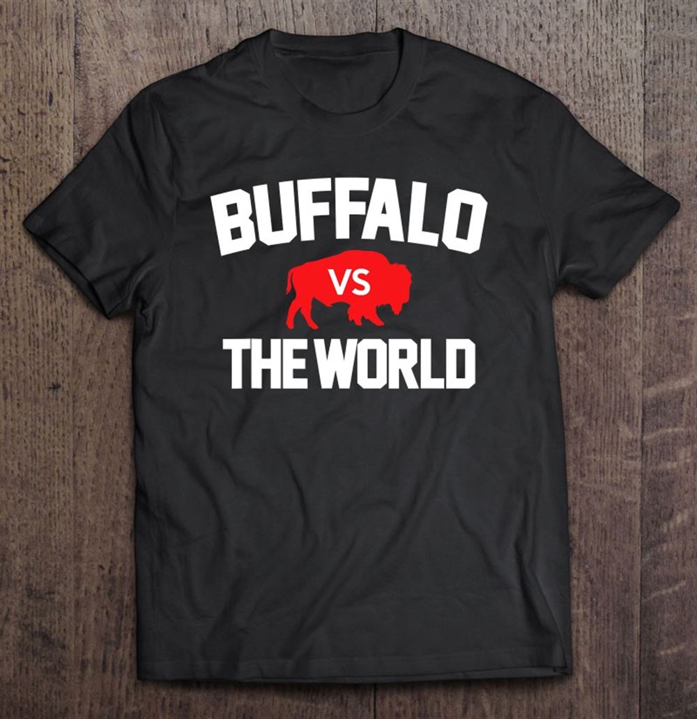 Happy Buffalo Vs The World Ny New York Sports Fitness Hometown 