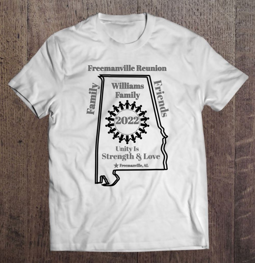 Promotions Freemanville Reunion Family Shirt Williams Family 