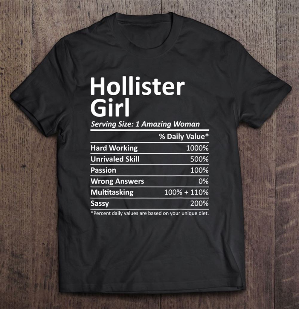 Awesome Hollister Girl Ca California Funny City Home Roots Usa Gift 