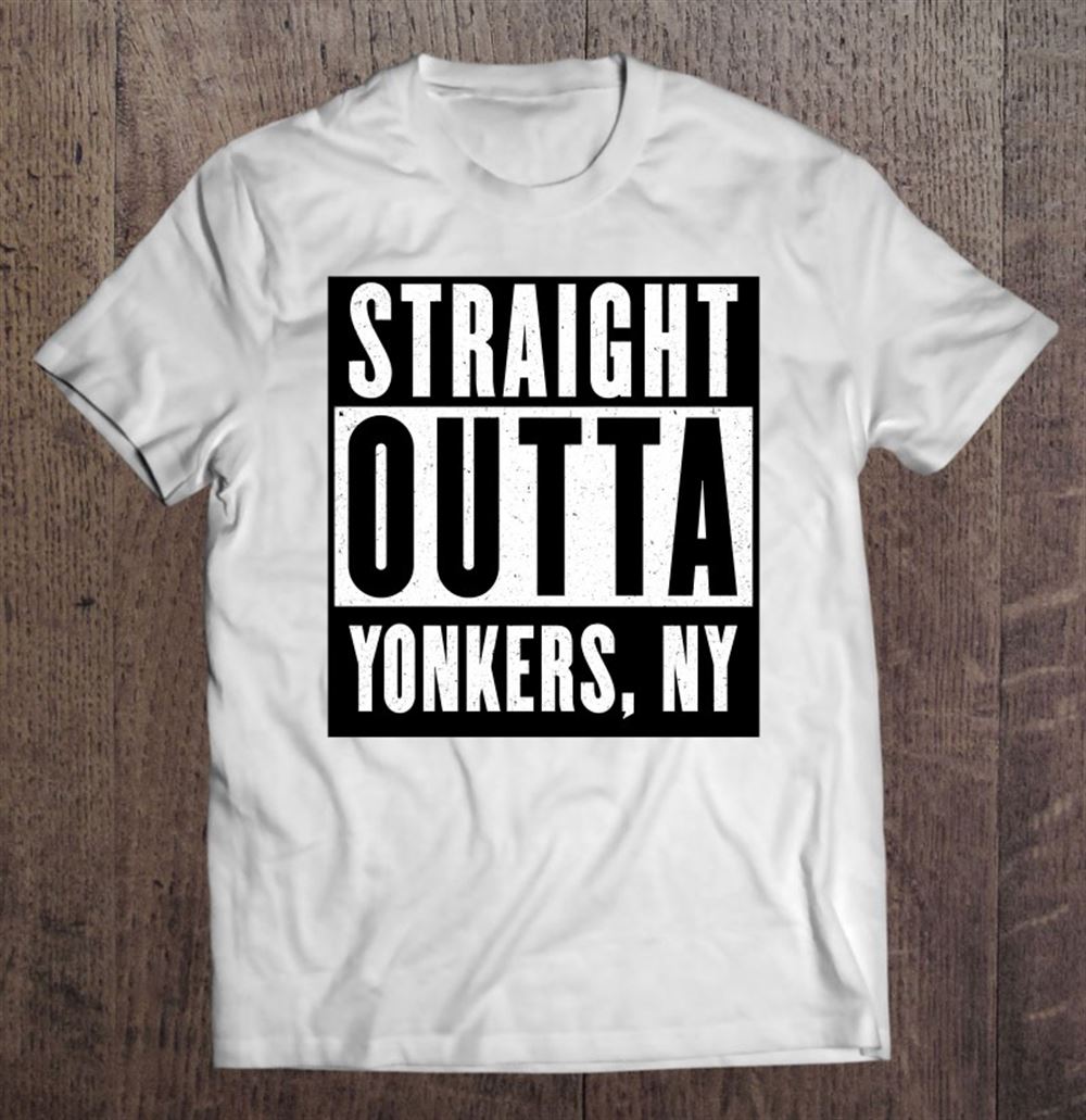 Awesome Straight Outta Yonkers New York Home Tee Pullover 