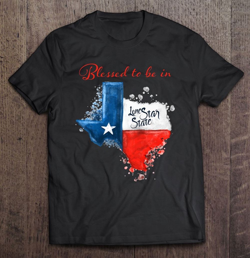 Limited Editon Texas Flag Map With Blessed To Be In Texas 