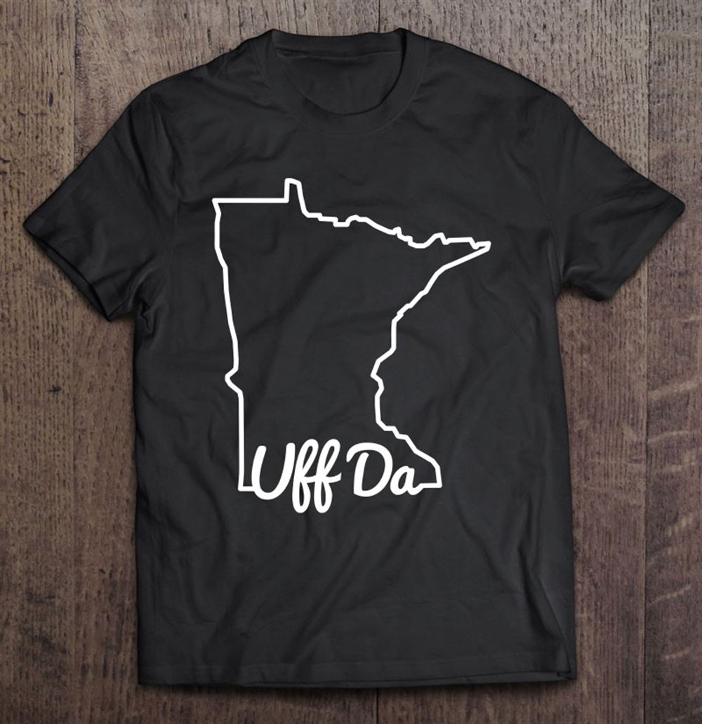 Amazing Uff Da Minnesota Mn State Map Native Funny Pullover 