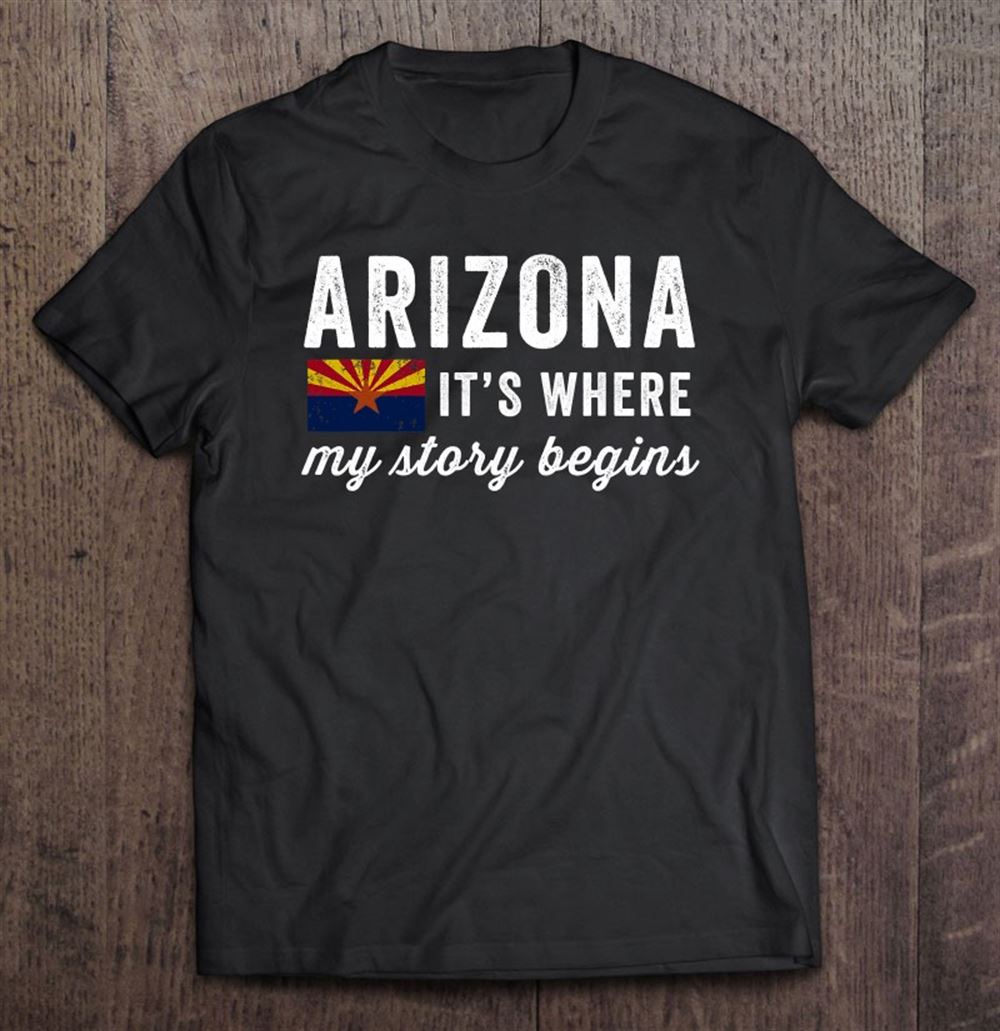 Best Vintage Arizona Its Where My Story Begins 