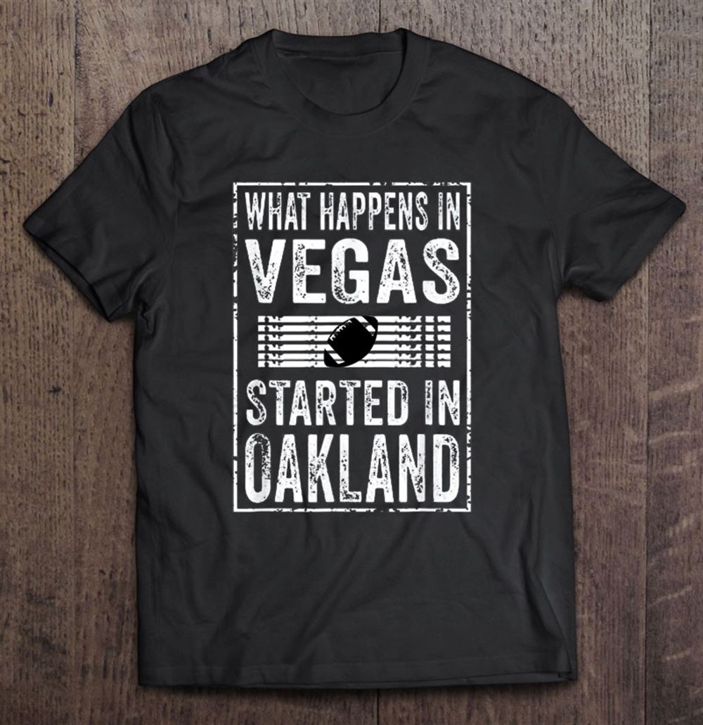 Attractive What Happens In Vegas Started In Oakland Football 