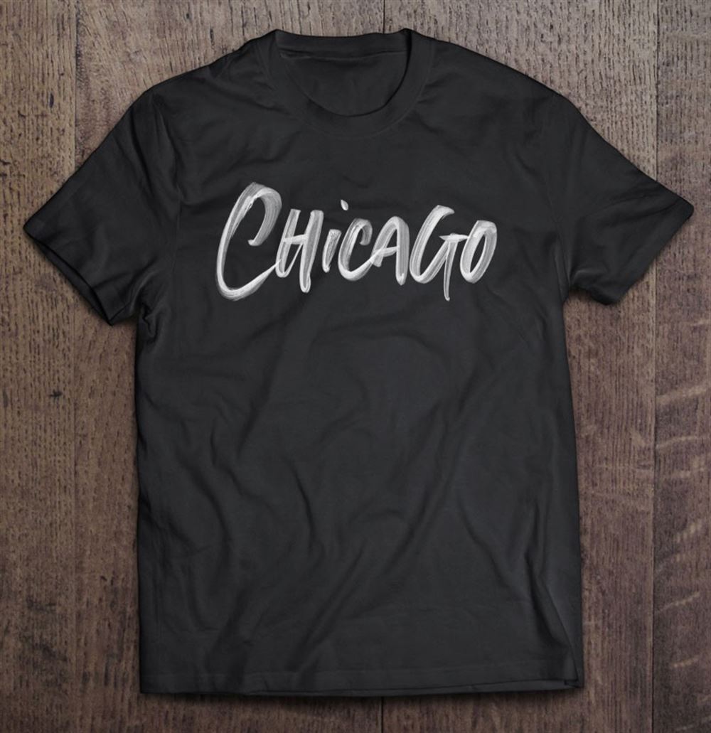 Awesome Chicago City Painted Brush Style Hometown Illinois 