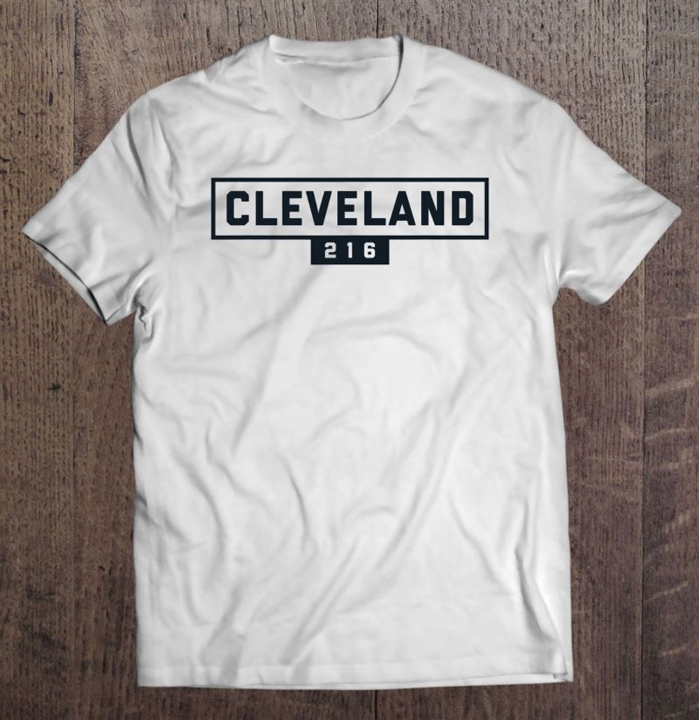 Happy Cleveland 216 Shirt Cleveland Ohio Sign Gift 