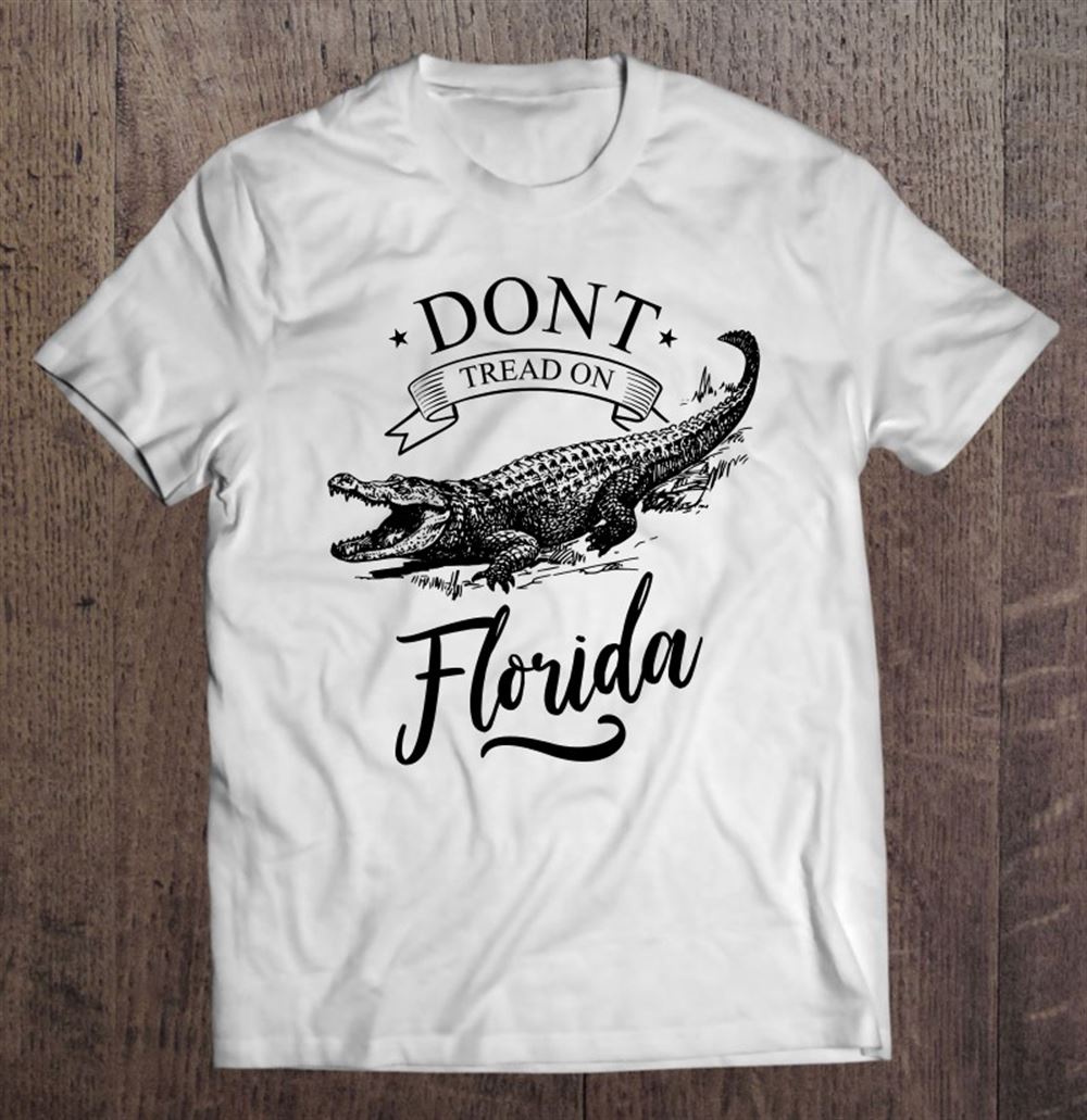 Special Dont Tread On Florida American Usa Patriot Ron Desantis 