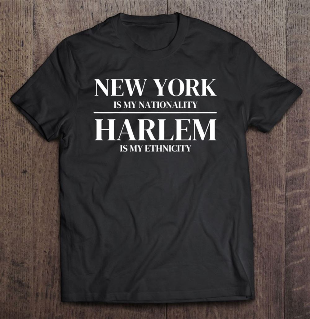 Gifts Harlem New York Is My Nationality Ethnicity New York City 
