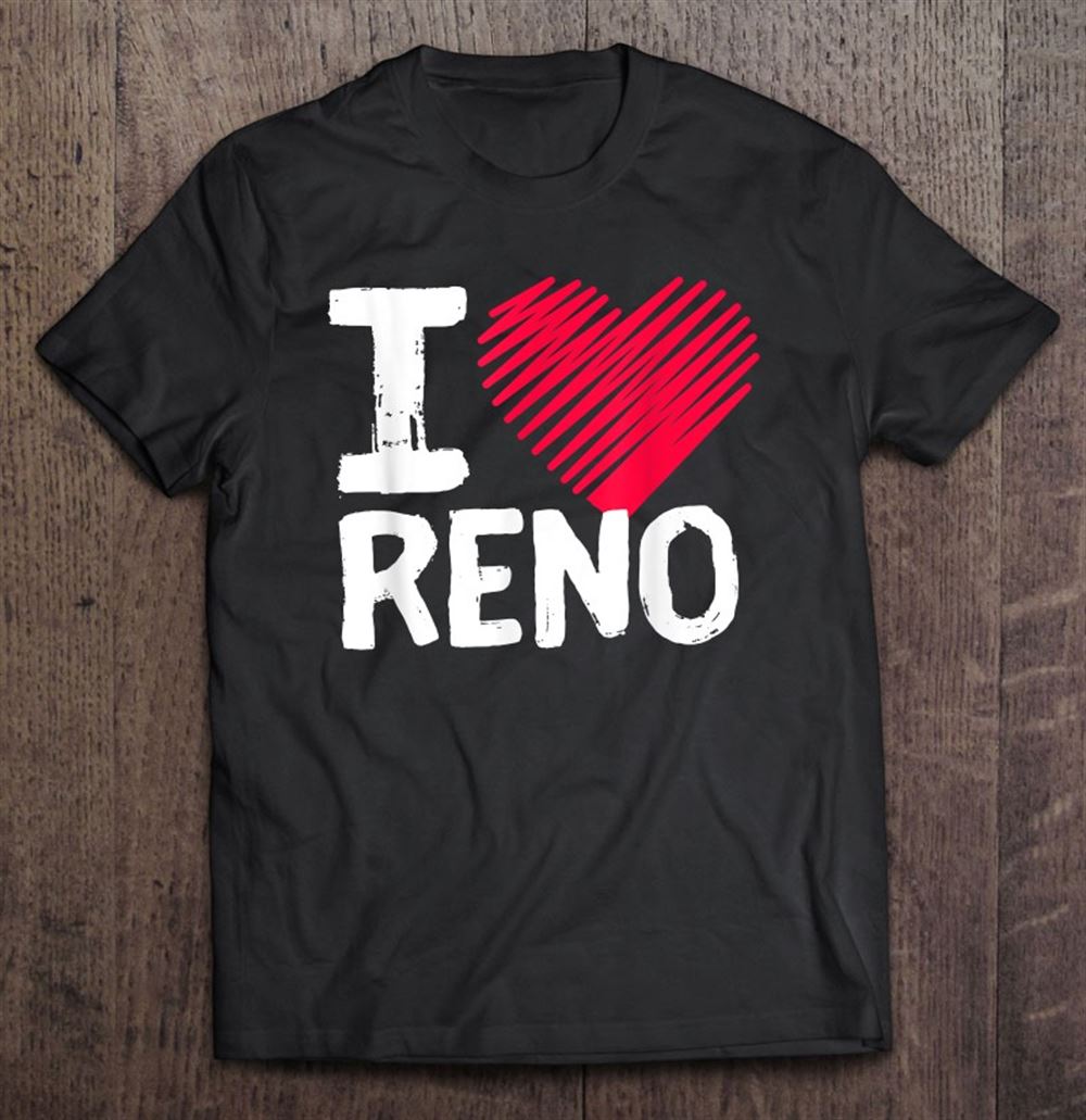 Best I Love Reno Nevada Vacation Souvenir Gift Tee 