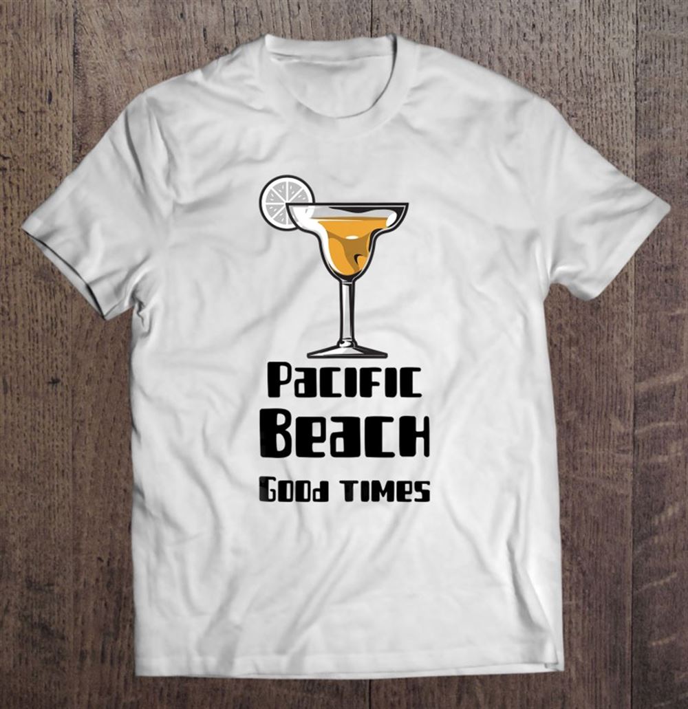 Best Pacific Beach Good Times San Diego Ocean Life Apparel 