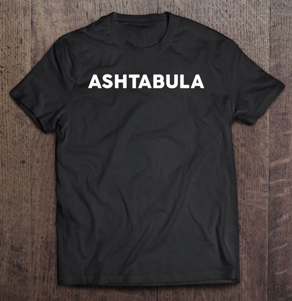 Promotions Shirt That Says Ashtabula Simple County Counties 