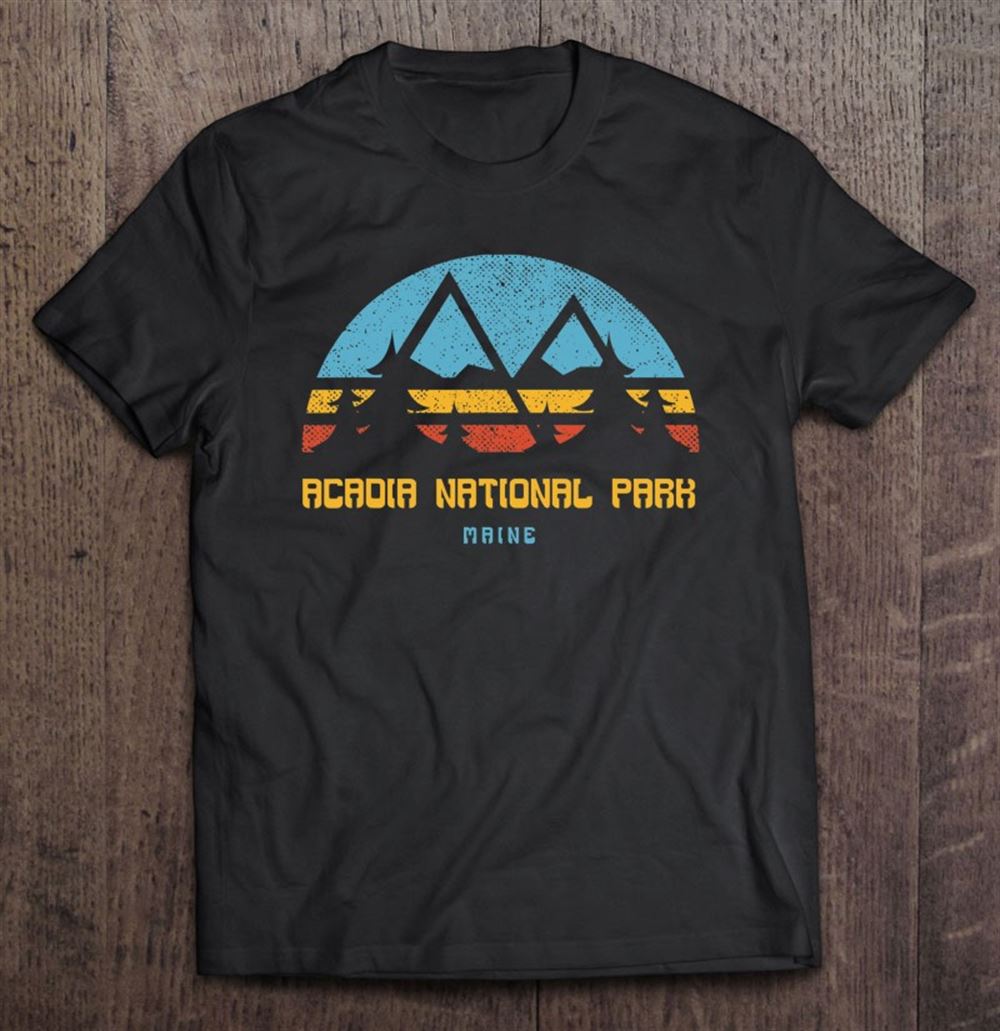 Promotions Acadia National Park Shirt Maine Retro Vintage Hiking Gift 