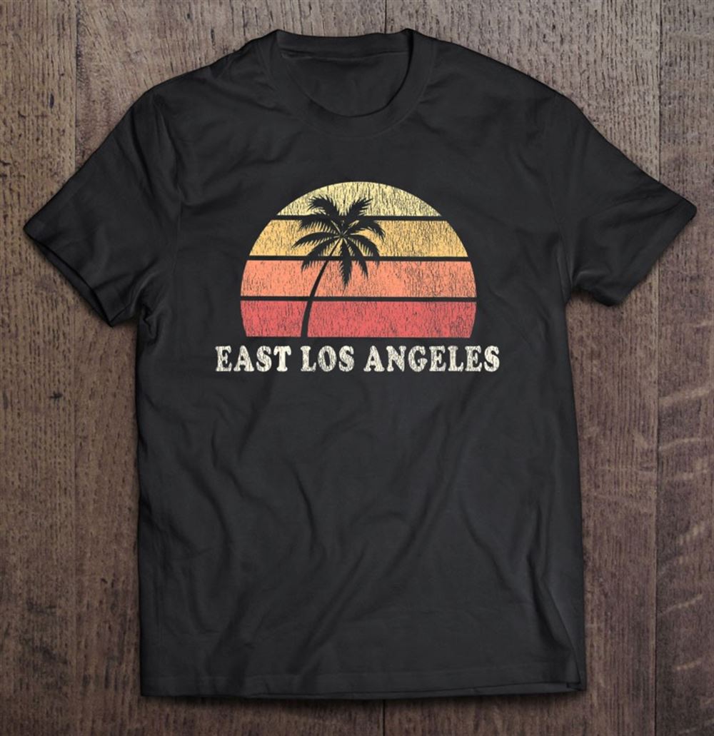 High Quality East Los Angeles Ca Vintage 70s Retro Throwback Design 