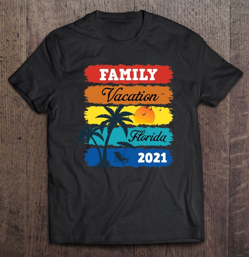 Gifts Family Vacation 2021 Florida Outfit 