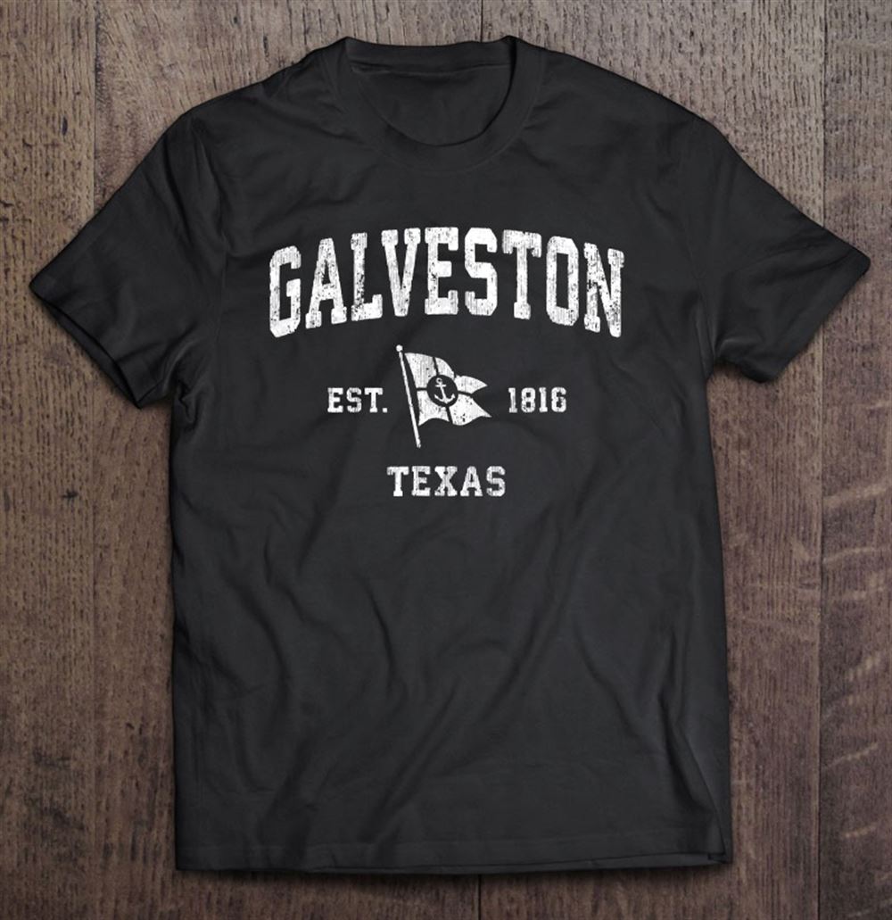 Attractive Galveston Texas Tx Vintage Boat Anchor Flag Design Tee 