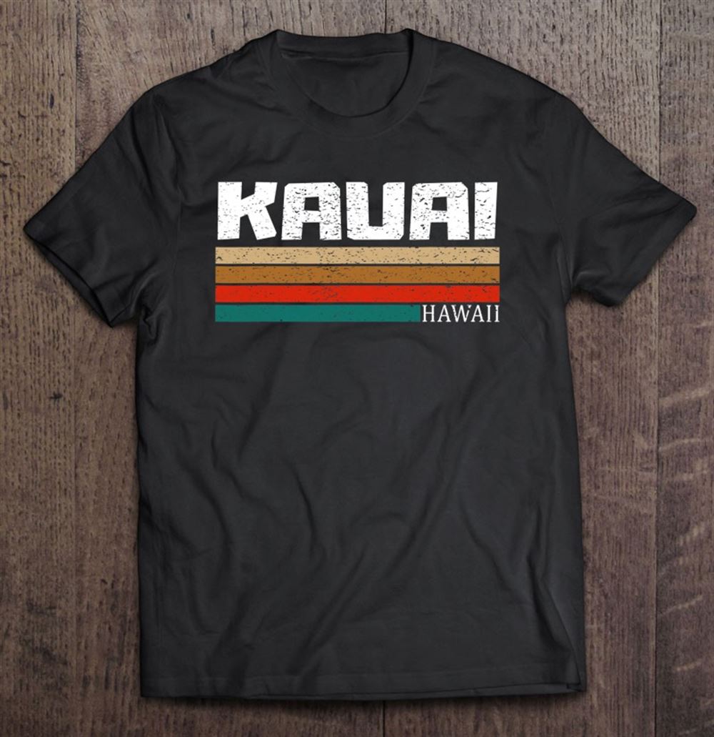 Limited Editon Kauai Hawaii Retro Vintage Shirt Gift Men Women Kids 