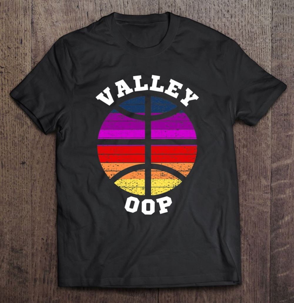 Interesting Phoenix Basketball Valley Oop Shirt Az Arizona Sunset 