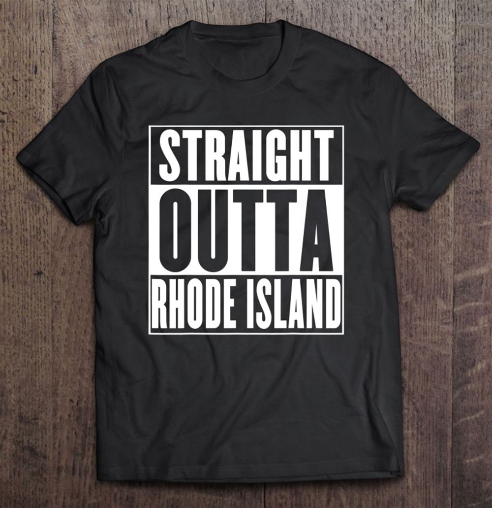 Amazing Rhode Island Straight Outta Rhode Island 
