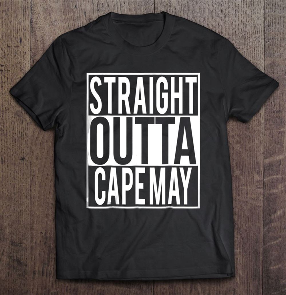 High Quality Straight Outta Cape May 