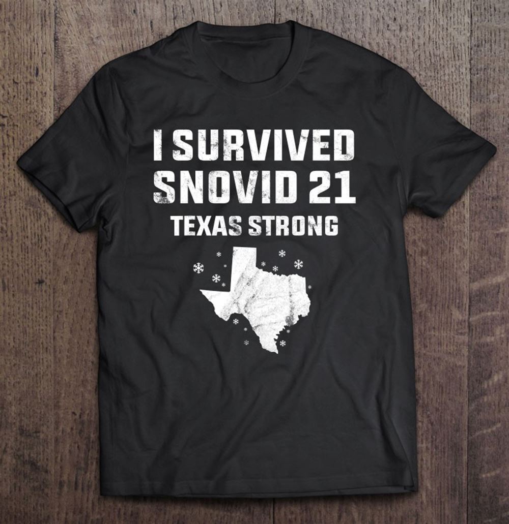 Happy I Survived Snowvid 2021 Texas Strong 