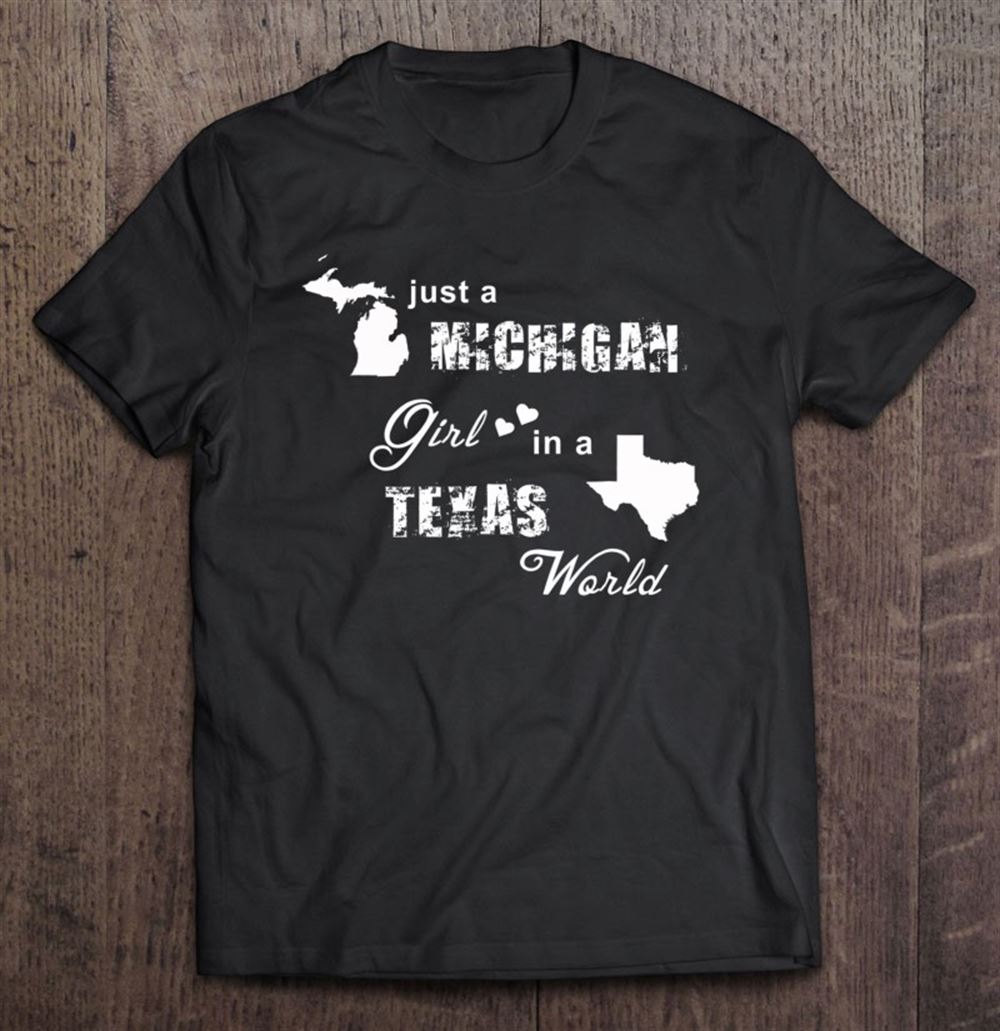 Awesome Just A Michigan Girl In A Texas World 