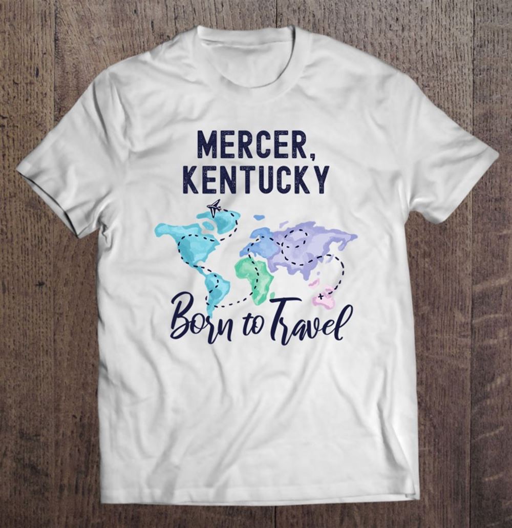 Gifts Mercer Kentucky Born To Travel World Explorer 