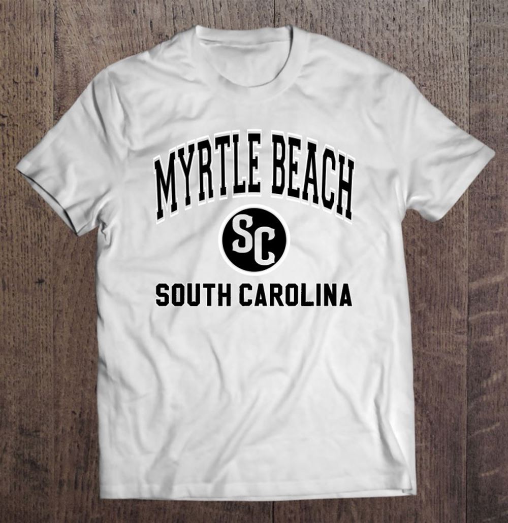 Awesome Myrtle Beach South Carolina Sc Varsity Style Black Print 
