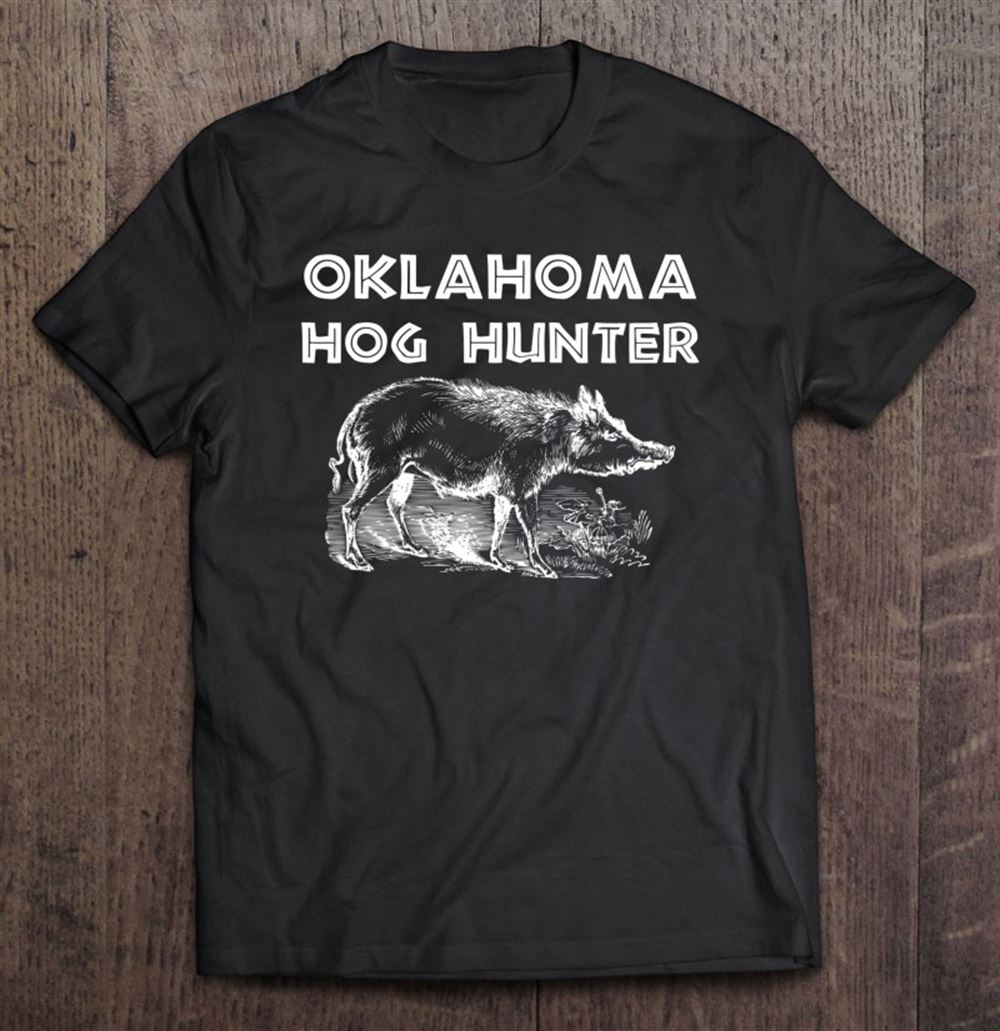 Limited Editon Oklahoma Hog Hunter Outdoor Hunting Gift Tee 