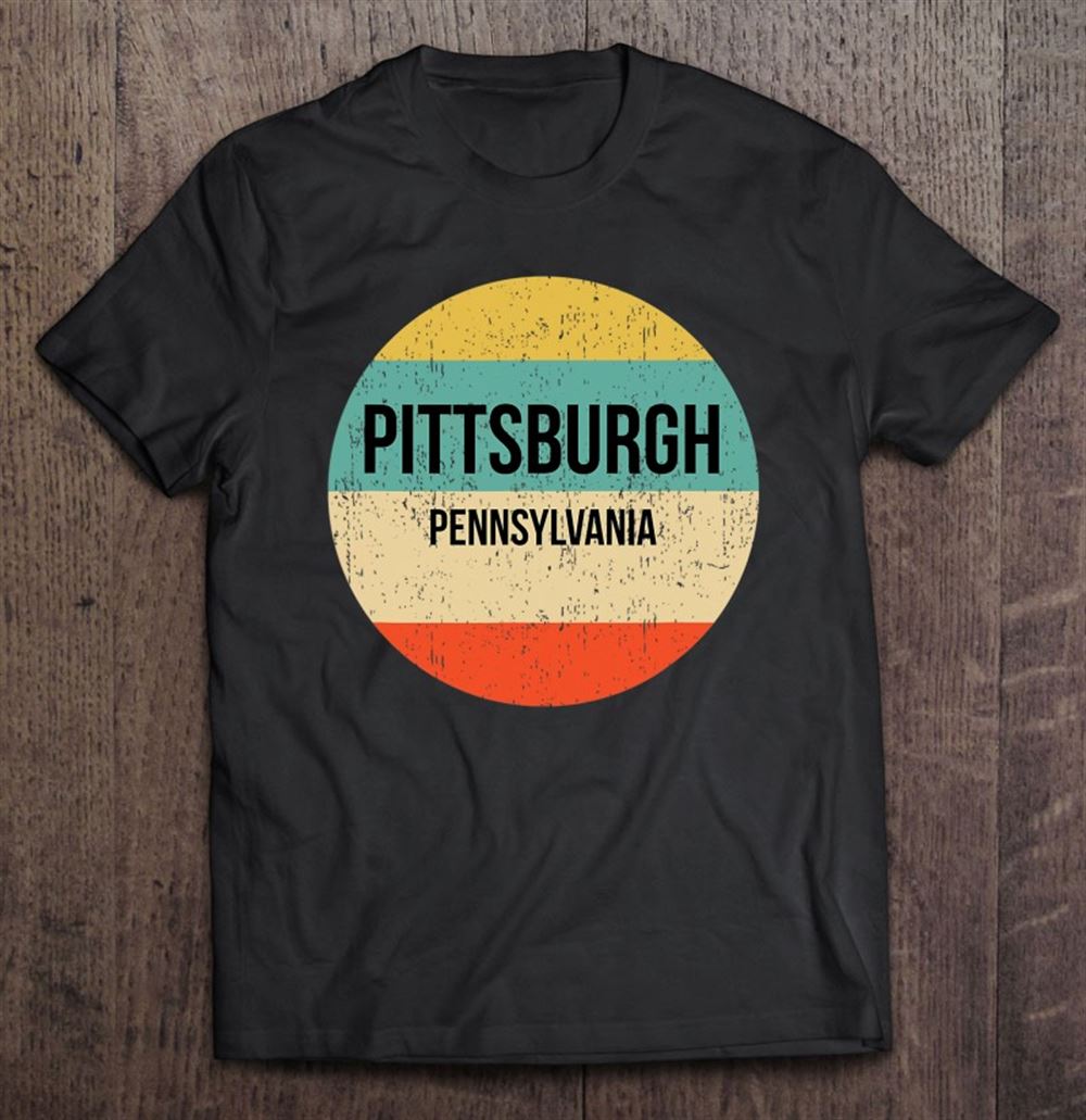 Special Pittsburgh Pennsylvania Shirt Pittsburgh 