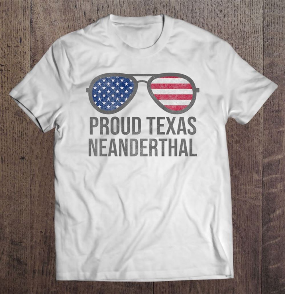 Best Proud Texas Neanderthal American Flag 