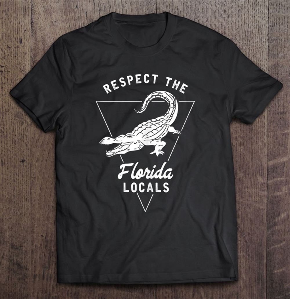 Amazing Respect The Florida Locals Alligator Funny Gator Tank Top 